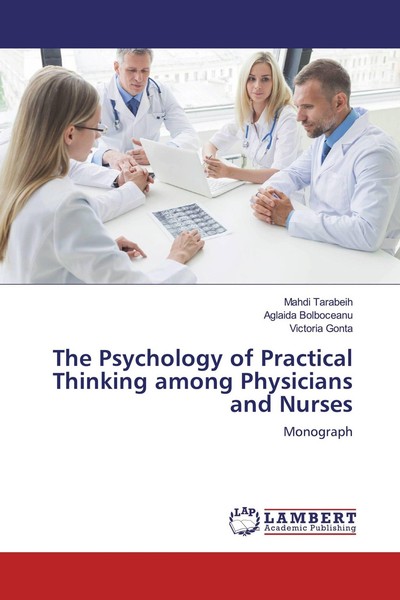 The Psychology Of Practical Thinking Among Physicians And Nurses, Mahdi Tar ...-image