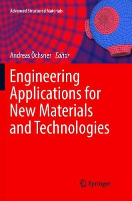 Technische Anwendungen für neue Materialien und Technologien - 9783319891972