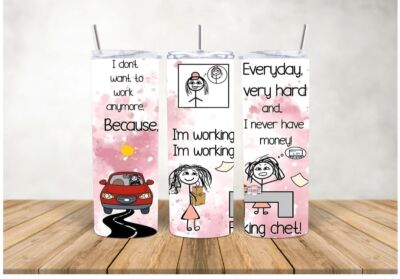 Im Working and Never have Money 20oz Skinny Tumbler