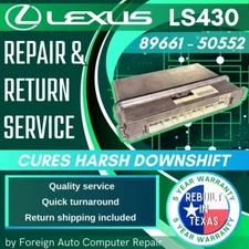 89661 - 50552 LS430 ECU Repair & Return - Quick Quality Service, 5 Year Warranty