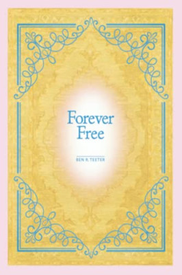 Forever Free - NEU Ben R Teeter 2020