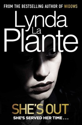 She's Out by Lynda La Plante 9781471179013 NEW Paperback