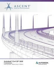 Autodesk Civil 3D 2020: Fundamentals Imperial Units : Autodesk Authorized Publ,