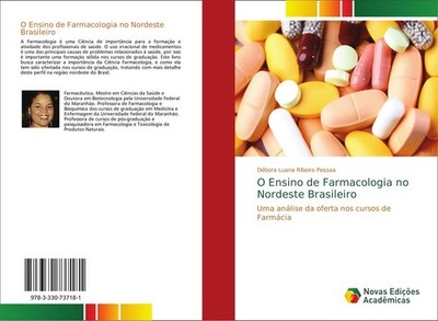 O Ensino de Farmacologia no Nordeste Brasileiro Débora Luana Ribeiro Pessoa