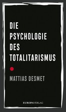 Die Psychologie des Totalitarismus Mattias De...