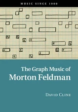 Graph Music of Morton Feldman by David Cline (English) Hardcover Book