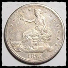 1875-S TRADE DOLLAR Sharp XF++ / AU   *Free U.S. Ship  #15D16