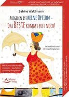 Aufgeben Ist Keine Option - Das Beste Kommt Erst Noch! Mit Humor Alle HüRde