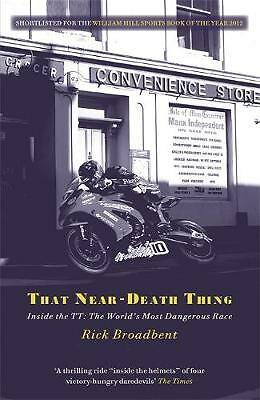 That Near Death Thing: Inside the Most Dangerous Race in the World. Broa PB** - Image 6