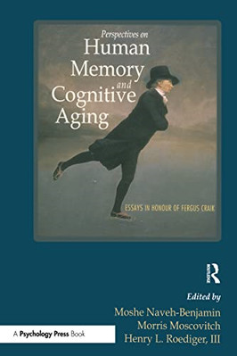 Perspectives on Human Memory and Cognitive Aging - Paperback NEW Moshe Naveh-Ben