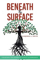 Marjorie A. Smith | Beneath The Surface | Taschenbuch | Englisch (2021)