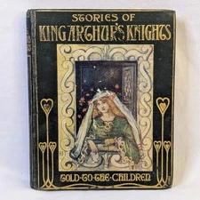 Stories Of King Arthur's Knights Told To The Children Book 1907 Mary MacGregor 