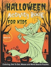 Halloween Activity Book for Kids Ages 5-10: 40 Fun Happy Halloween Learning Acti