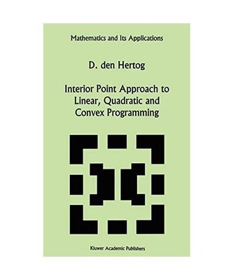 Interior Point Approach to Linear, Quadratic and Convex Programming: Algorithms 
