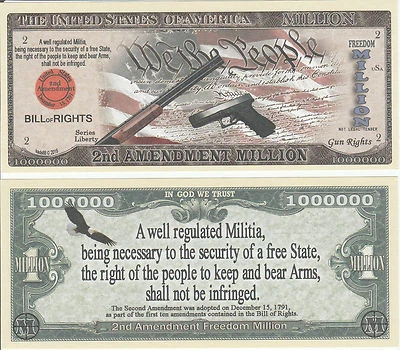 2nd Amendment Arms Million Dollar Bill Funny Money Novelty Note K + FREE SLEEVE