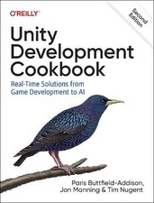 Paris Buttfield-Addison Jon Manning Tim Nug Unity Development Cookb (Paperback)