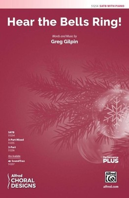 Hear the Bells Ring! SATB Choral Score Greg Gilpin Alfred Music Publications