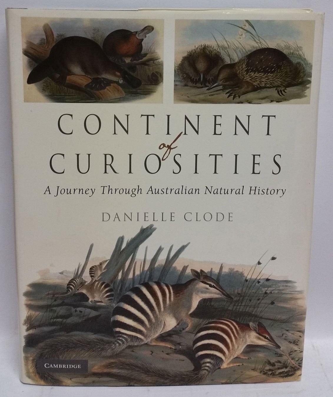 Continent of Curiosities: A Journey through Australian Natural H