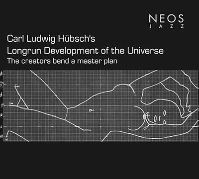 CARL LUDWIG HUBSCH Longrun Development Of The Universe Music CDs New
