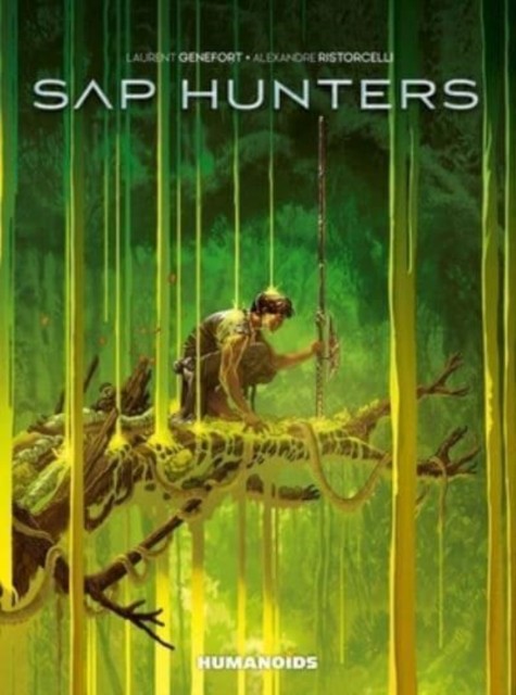 Sap Hunters by Laurent Genefort HARDBACK 9781643377650