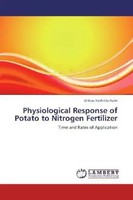Mikias Yeshitila Haile | Physiological Response Of Potato To Nitrogen Fertilizer