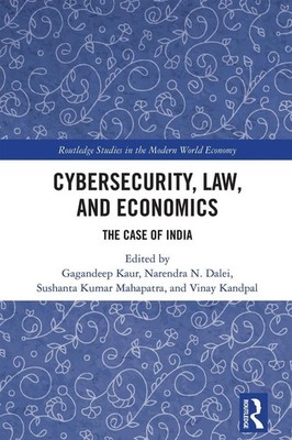 Cybersecurity, Law, and Economics: The Case of India by Gagandeep Kaur Paperback