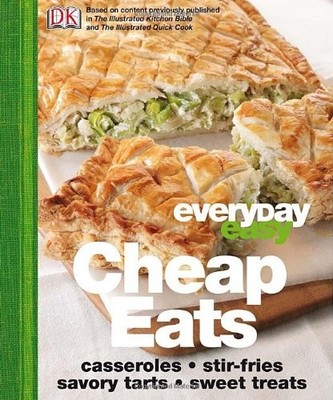 Everyday Easy Cheap Eats - hardcover DK Publishing