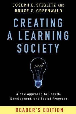 Creating a Learning Society: A New Approach to Growth, Development, and Social P
