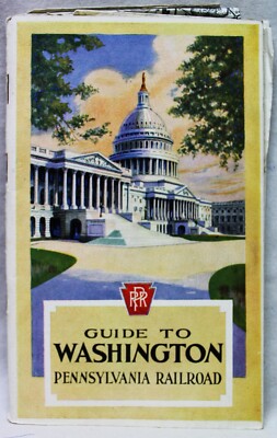 PENNSYLVANIA RAILROAD TRAVEL GUIDE AND MAP TO WASHINGTON D.C. 1928 VINTAGE