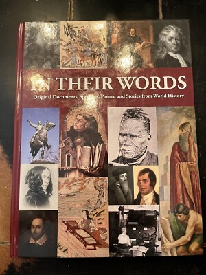 In Their Words: Original Documents, Speeches, Poems, and Stories from World...