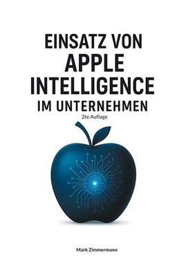 Einsatz von Apple Intelligence im Unternehmen | Mark Zimmermann | deutsch