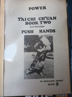 Power T'AI CHI CH'UAN BOOK TWO  PUSH HANDS BY ERLE MONTAIGUE