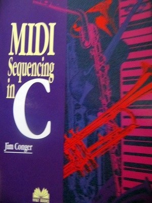 MIDI SEQUENCING IN C By Jim Conger *Excellent Condition*