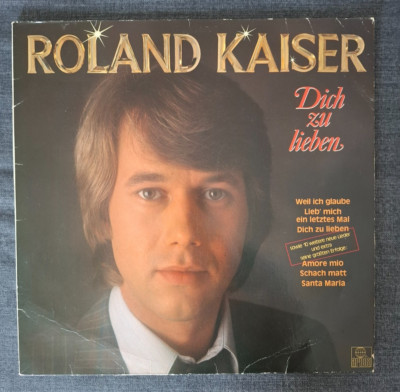Roland Kaiser Dich Zu Lieben LP 1981 Hansa/Ariola Germany 16 Titel Zustand VG/VG