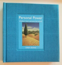 Personal Power.  Wisdom from Around the World by Gillian Stokes