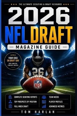 2026 NFL Draft Magazine Guide: Complete Scouting Reports, Top Prospects by Posit