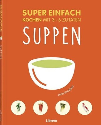 Super Einfach - Suppen KNUSDEN, LENE: