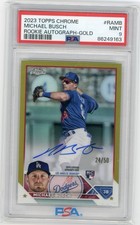 MICHAEL BUSCH 2023 Topps Chrome True Gold Refractor Rookie Auto /50 Cubs PSA 9