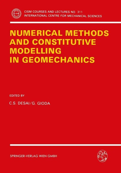 Chandrakant S. Desai (U. A.) | Numerical Methods And Constitutive Modelling...-image