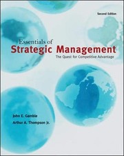 ESSENTIALS OF STRATEGIC MANAGEMENT: THE QUEST FOR By John Gamble & Thompson VG+