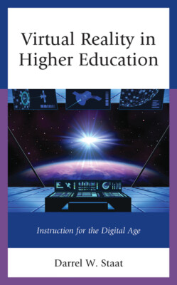 Virtual Reality In Higher Education: Instruction For The Digital Age