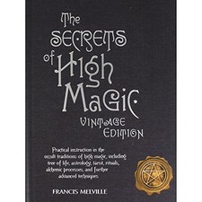 The Secrets Of High Magic - Vintage Edition