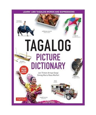 Tagalog Picture Dictionary: Learn 1500 Tagalog Words and Expressions - The Perfe