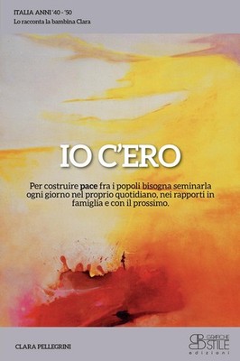 Clara Pellegrin Io c'ero. Per costruire pace fra i pop (Taschenbuch) (US IMPORT)