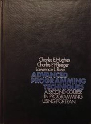 Advanced Programming Techniques : A Second Course in Programming