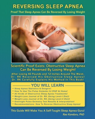 Reversing Sleep Apnea: Proof That Sleep Apnea Can Be Reversed By Losing Wei...