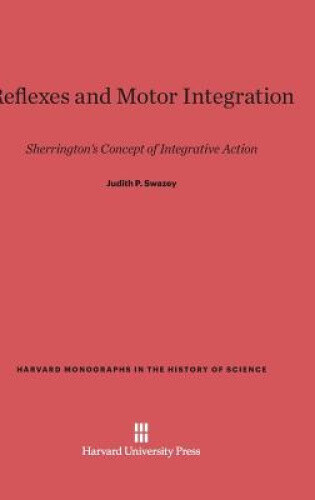 Thumbnail - Reflexes And Motor Integration: Sherrington's Concept Of Integrative