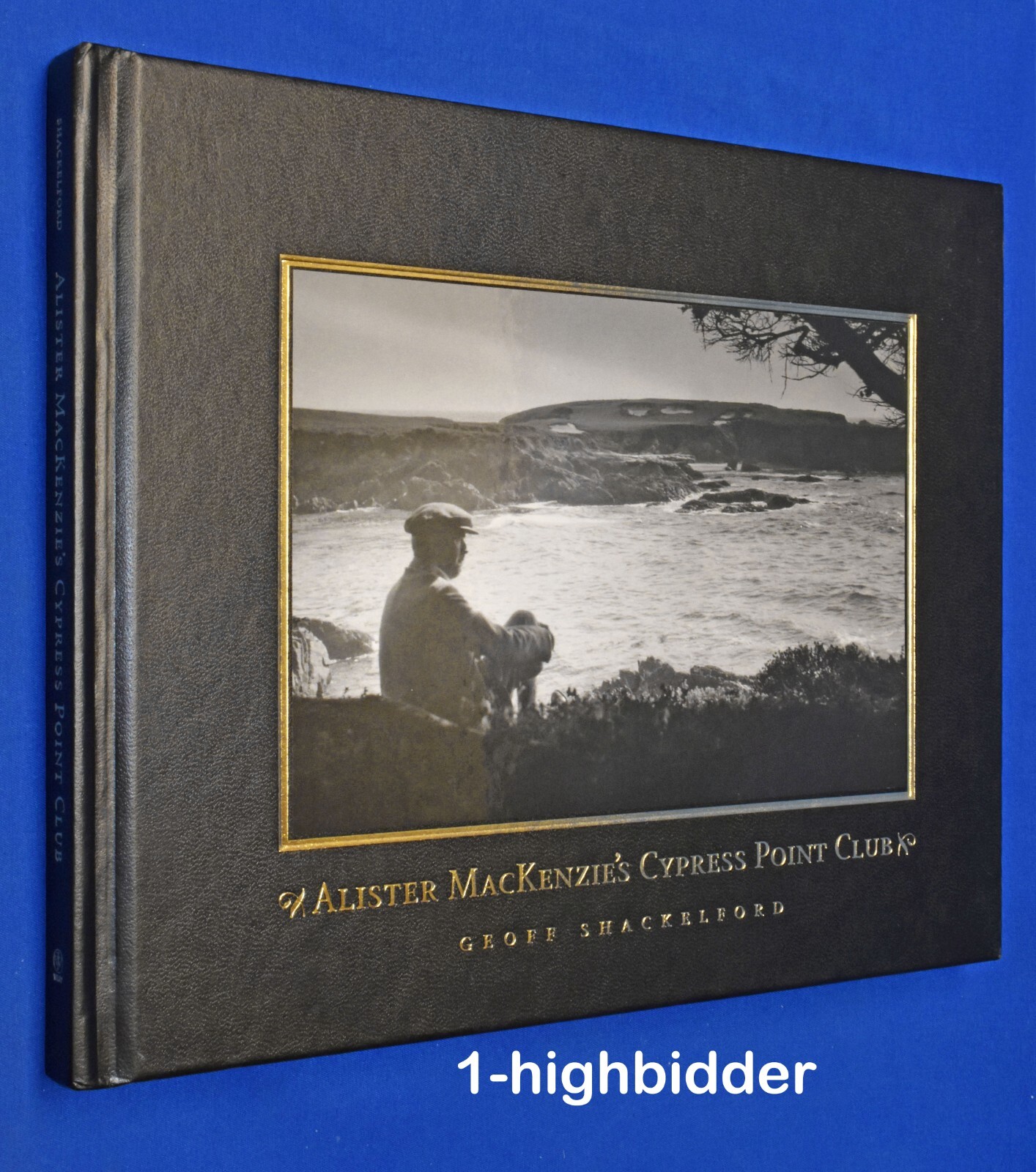Alister MacKenzie s Cypress Point Club By Geoff Shackelford 2000 alister-mackenzie-s-cypress-point-club-by-geoff-shackelford-2000
