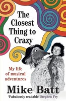Mike Batt | The Closest Thing To Crazy | Taschenbuch | Englisch (2026) | 340 S.