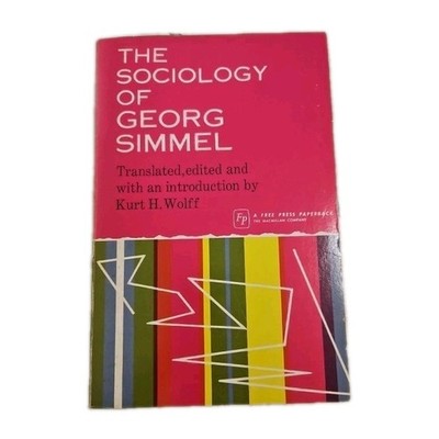 The Sociology of Georg Simmel - Free Press Paperback Edition